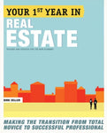 Your First Year in Real Estate, 2nd Ed.: Making the Transition from Total Novice to Successful Professional