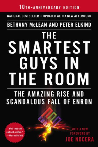 The Smartest Guys in the Room: The Amazing Rise and Scandalous Fall of Enron