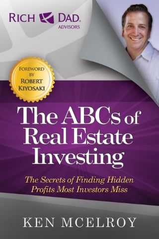 The ABCs of Real Estate Investing: The Secrets of Finding Hidden Profits Most Investors Miss